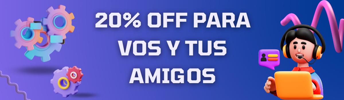 20% OFF para vos y tus amigos